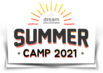 Dream Enrichment Summer Camp 2021